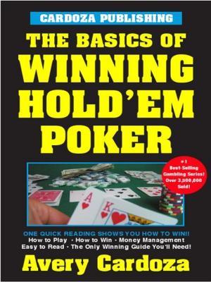 Cover of the book Basics of Winning Hold'em Poker by Avery Cardoza