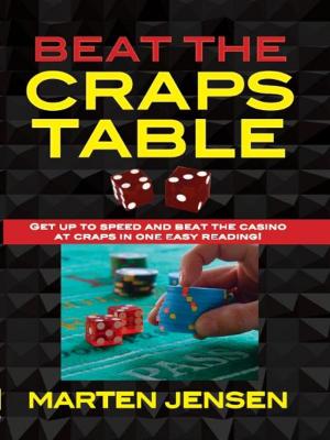 Cover of the book Beat the Craps Table by John Gollehon