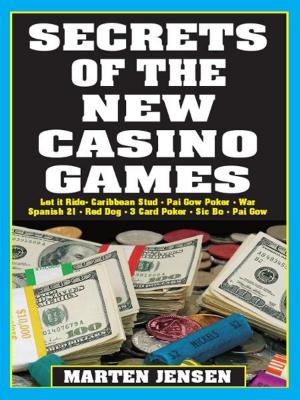 Cover of the book Secrets of the New Casino Games by Shane Smith, Tom McEvoy