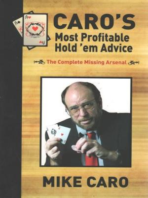 Book cover of Caro's Most Profitable Hold'em Advice
