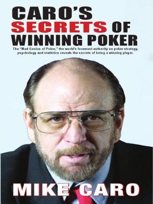 Cover of the book Caro's Secrets of Winning Poker by Stephen Nover