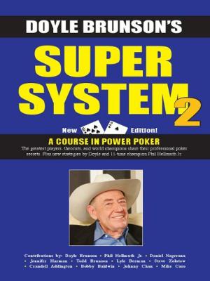Cover of the book Doyle Brunson's Super System 2 by Robert Gardner