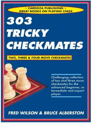 Cover of the book 303 Tricky Checkmates by Mike Cappelletti