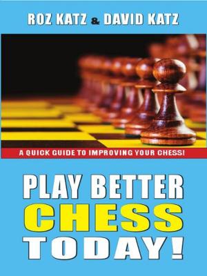 Cover of the book Play Better Chess Today by Eric Schiller