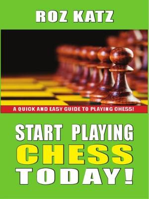 Cover of the book Start Playing Chess Today by Bill Robertie
