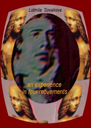 Cover of the book An Experience in Four Movements by Lidmila Sovakova