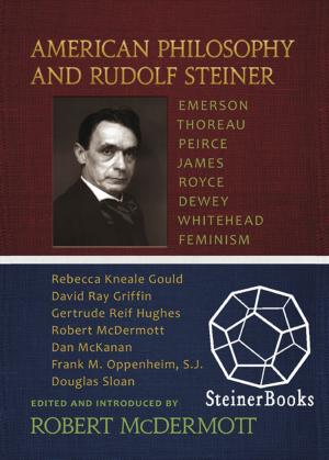 Cover of the book American Philosophy and Rudolf Steiner by Shannon Honeybloom, Skip Hunt