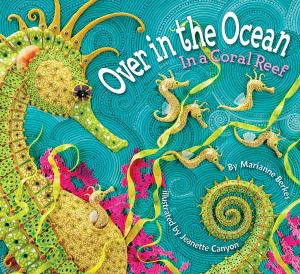 Cover of the book Over in the Ocean by Mari Perron, Mary Kathryn Love, Julieanne Carver