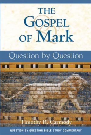 Cover of the book Gospel of Mark, The by Paul L. Cioffi, SJ, William P. Sampson, SJ
