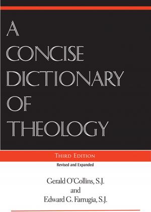 Cover of the book Concise Dictionary of Theology, A, Third Edition by edited by James K. Aitken and Edward Kessler