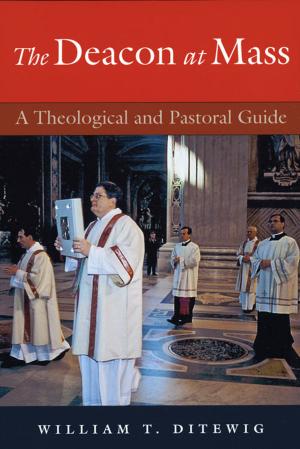 Cover of the book Deacon at Mass, The: A Theological and Pastoral Guide; Second Edition by Jane E. Regan