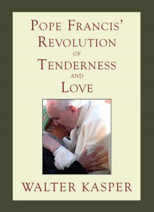 Cover of the book Pope Francis' Revolution of Tenderness and Love by William J. Byron, SJ