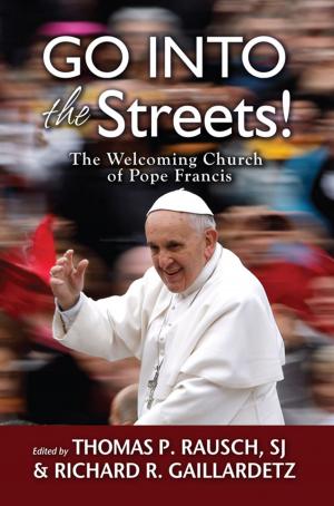 Cover of the book Go into the Streets! by Leah Perrault, Brett Salkeld