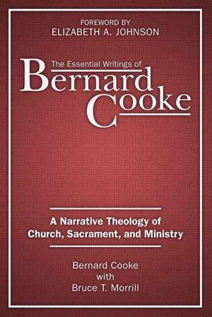 Cover of the book Essential Writings of Bernard Cooke, The by Bonnie Taylor Barry; foreword by Elizabeth Ficocelli