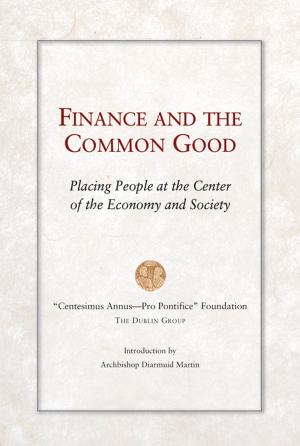 Cover of the book Finance and the Common Good by Gregory L. Klein, Ocarm, Robert A. Wolfe, Ocarm