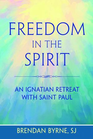 Cover of the book Freedom in the Spirit by Wilfrid J. Harrington, OP