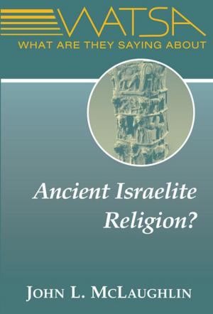 Cover of the book What are They Saying About Ancient Israelite Religion by Walter Kasper