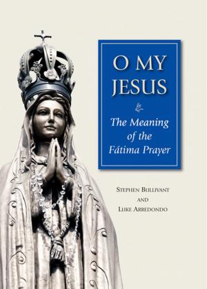 Cover of the book O My Jesus by Antonio Martinez Jr., SJ, David Warden