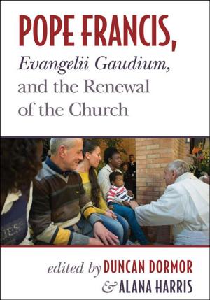 Cover of Pope Francis, Evangelii Gaudium, and the Renewal of the Church