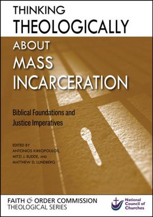 Cover of the book Thinking Theologically about Mass Incarceration by Mother Columba Hart, Jane Bishop