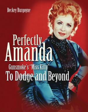 Cover of the book Perfectly Amanda: Gunsmoke's Miss Kitty by Lisa Cerasoli