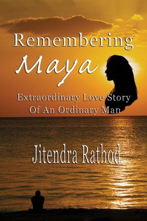 Cover of the book Remembering Maya by Anthony Miller