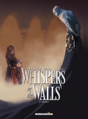 Cover of the book Whispers In The Walls #2 : Demian by Alexandro Jodorowsky, Georges Bess