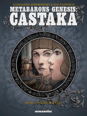 Cover of the book Metabarons Genesis: Castaka #2 : The Rival Twins by Alejandro Jodorowsky, François Boucq