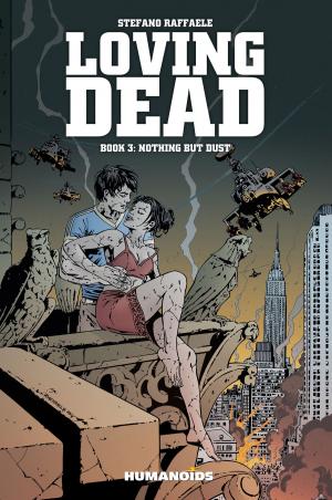 Cover of the book Loving Dead #3 : Nothing But Dust by Travis Charest, Zoran Janjetov, Alejandro Jodorowsky