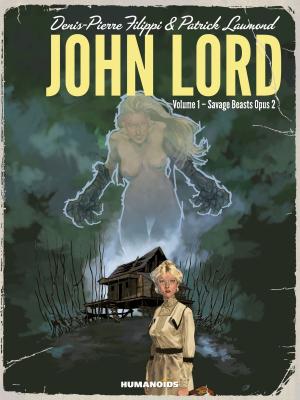 Cover of the book John Lord #2 : Savage Beasts Opus 2 by David Muñoz, Manuel Garcia, Michael Lark, Javi Montes