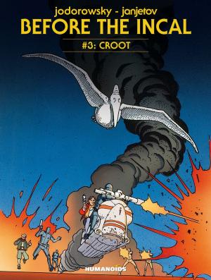 Book cover of Before The Incal #3 : Croot
