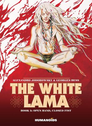 Book cover of The White Lama #5 : Open Hand, Closed Fist