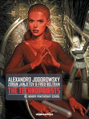 Cover of the book The Technopriests #2 : Nohope Penitentiary School by Philippe Coudray