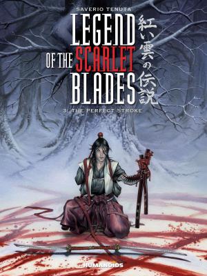 bigCover of the book Legend of the Scarlet Blades #3 : The Perfect Stroke by 