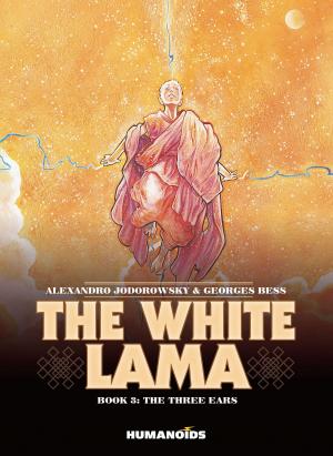 Cover of the book The White Lama #3 : The Three Ears by Jerry Frissen, Jean-Michel Ponzio