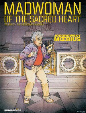 Cover of the book Madwoman of the Sacred Heart #3 : The Sorbonne's Madman by David Muñoz, Manuel Garcia, Michael Lark, Javi Montes