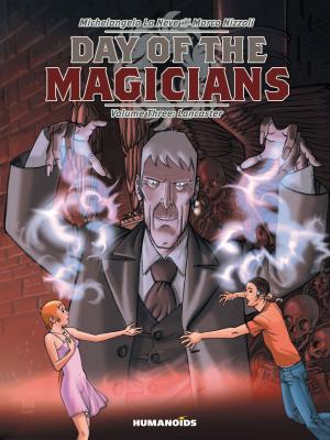 Cover of the book Day of the Magicians #3 : Lancaster by Davide Turotti, Giovanni Gualdoni, Gabriele Clima, Matteo Piana