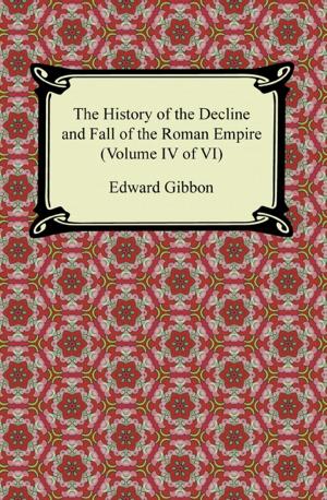 Book cover of The History of the Decline and Fall of the Roman Empire (Volume IV of VI)