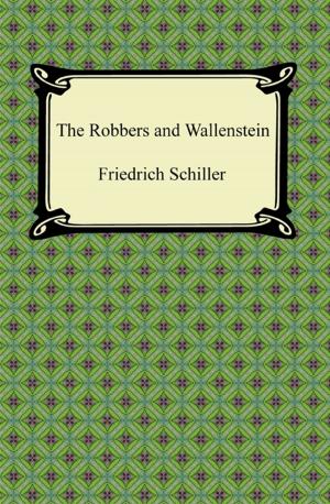Cover of the book The Robbers and Wallenstein by William Shakespeare