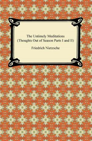 Book cover of The Untimely Meditations (Thoughts Out of Season Parts I and II)