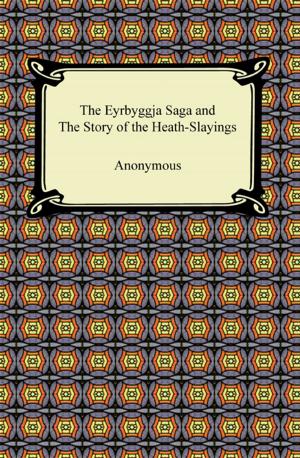 Cover of the book The Eyrbyggja Saga and The Story of the Heath-Slayings by Edna St. Vincent Millay