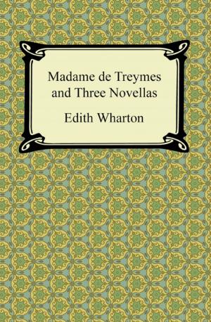 Cover of the book Madame de Treymes and Three Novellas by William Shakespeare