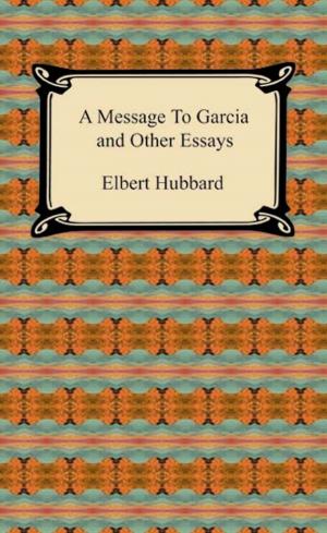 Cover of the book A Message to Garcia and Other Essays by Alexandre Dumas