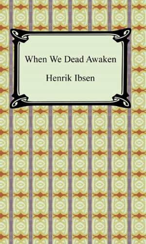 Cover of the book When We Dead Awaken by Edith Wharton