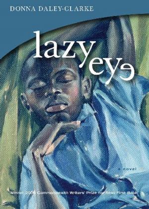 Cover of the book Lazy Eye by Robert Steacy