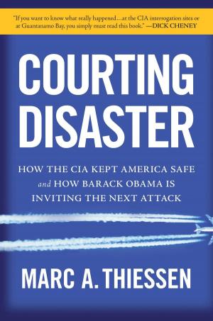 Cover of the book Courting Disaster by Erick Stakelbeck