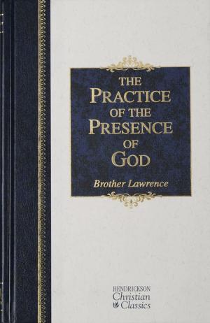 Cover of the book The Practice of the Presence of God by Stott, John, Wright, Chris
