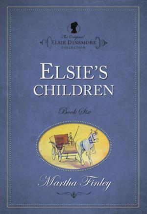 Cover of the book Elsies Children by Martha Finley