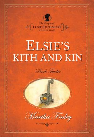 Book cover of Elsies Kith and Kin