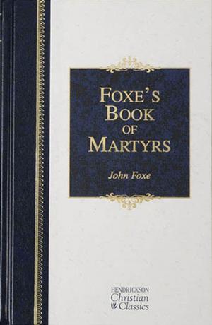 Cover of the book Foxes Book of Martyrs by Martha Finley